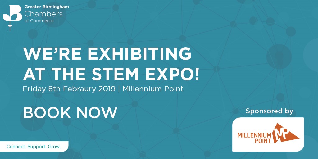 Say hello to us at the Birmingham Chamber STEM Expo on 8th February 2019